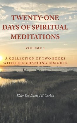 Twenty-One Days of Spiritual Meditations