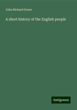 A short history of the English people