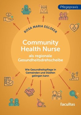 Community Health Nurse als regionale Gesundheitsdrehscheibe