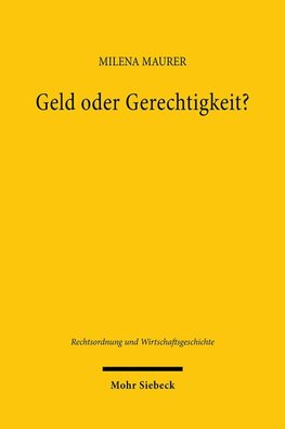 Geld oder Gerechtigkeit?