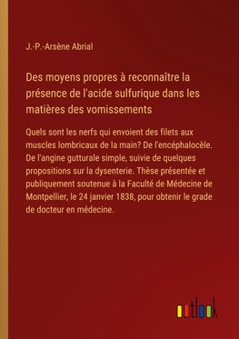 Des moyens propres à reconnaître la présence de l'acide sulfurique dans les matières des vomissements