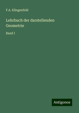 Lehrbuch der darstellenden Geometrie