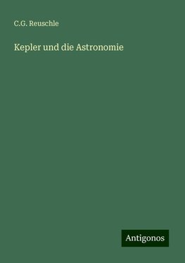 Kepler und die Astronomie