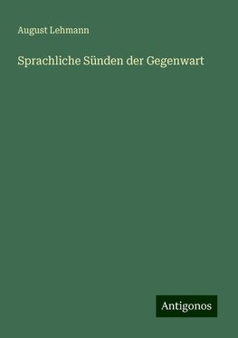 Sprachliche Sünden der Gegenwart