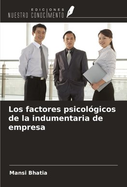 Los factores psicológicos de la indumentaria de empresa