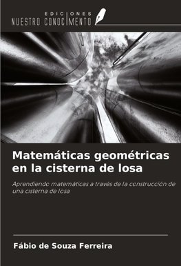 Matemáticas geométricas en la cisterna de losa