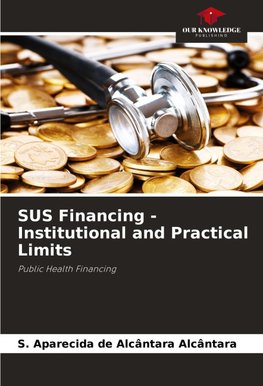 SUS Financing - Institutional and Practical Limits