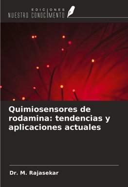 Quimiosensores de rodamina: tendencias y aplicaciones actuales