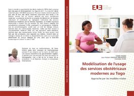 Modélisation de l'usage des services obstétricaux modernes au Togo