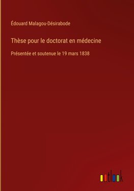 Thèse pour le doctorat en médecine