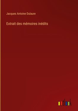 Extrait des mémoires inédits