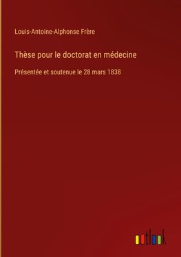 Thèse pour le doctorat en médecine