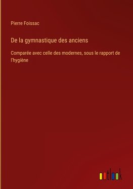 De la gymnastique des anciens