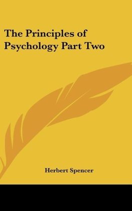 The Principles of Psychology Part Two