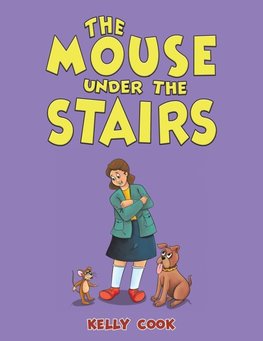 The Mouse Under the Stairs