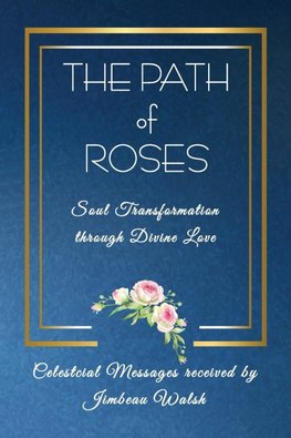 The Path of Roses