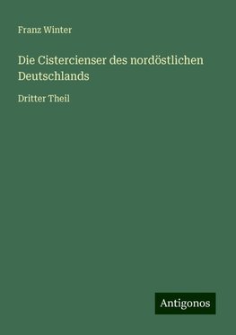 Die Cistercienser des nordöstlichen Deutschlands