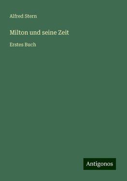 Milton und seine Zeit