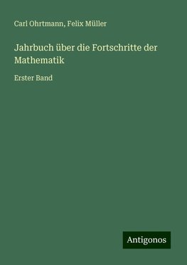 Jahrbuch über die Fortschritte der Mathematik