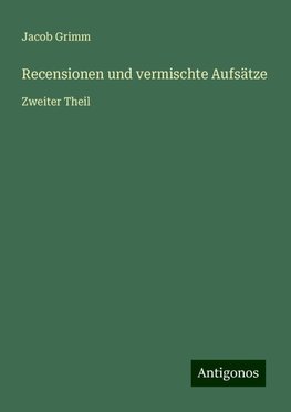 Recensionen und vermischte Aufsätze