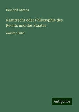 Naturrecht oder Philosophie des Rechts und des Staates