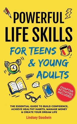 Powerful Life Skills for Teens & Young Adults