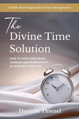 The Divine Time Solution