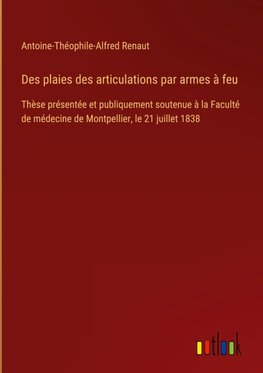 Des plaies des articulations par armes à feu