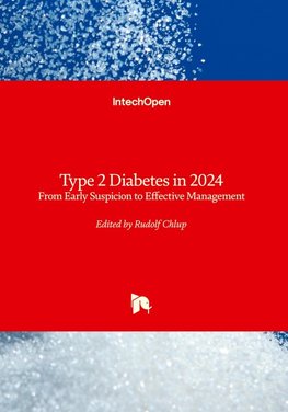 Type 2 Diabetes in 2024 - From Early Suspicion to Effective Management