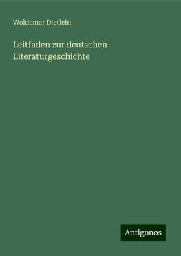 Leitfaden zur deutschen Literaturgeschichte