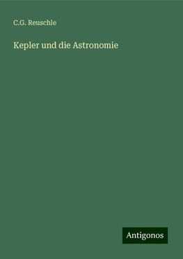 Kepler und die Astronomie