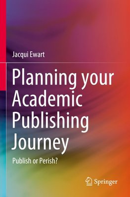 Planning your Academic Publishing Journey