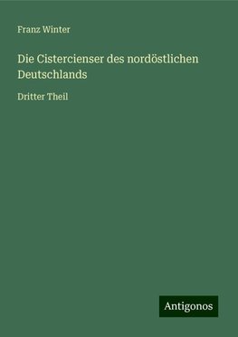 Die Cistercienser des nordöstlichen Deutschlands