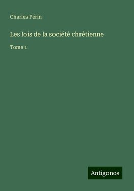 Les lois de la société chrétienne