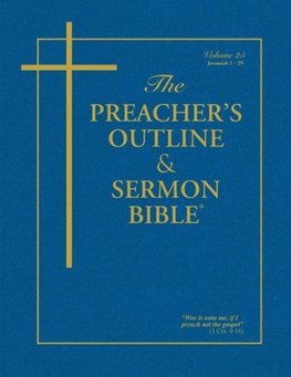 The Preacher's Outline & Sermon Bible - Vol. 25