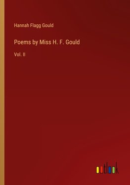 Poems by Miss H. F. Gould