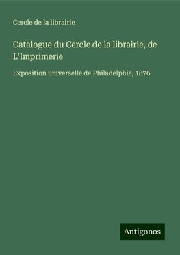 Catalogue du Cercle de la librairie, de L'Imprimerie