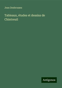 Tableaux, études et dessins de Chintreuil