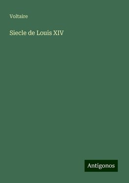 Siecle de Louis XIV