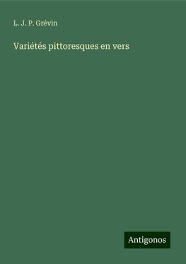 Variétés pittoresques en vers