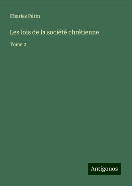 Les lois de la société chrétienne