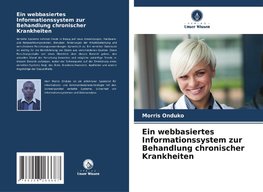 Ein webbasiertes Informationssystem zur Behandlung chronischer Krankheiten