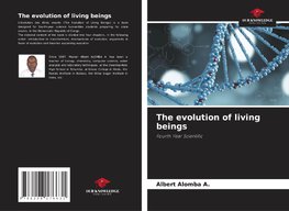 The evolution of living beings