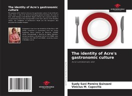 The identity of Acre's gastronomic culture