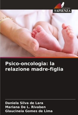 Psico-oncologia: la relazione madre-figlia