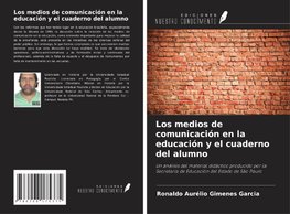 Los medios de comunicación en la educación y el cuaderno del alumno