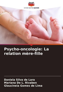 Psycho-oncologie: La relation mère-fille