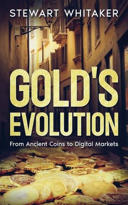 Gold's Evolution