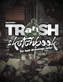 Rawnasan Trash Art Sketchbook for Bad Drawings Only