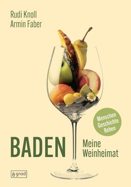 Baden. Meine Weinheimat